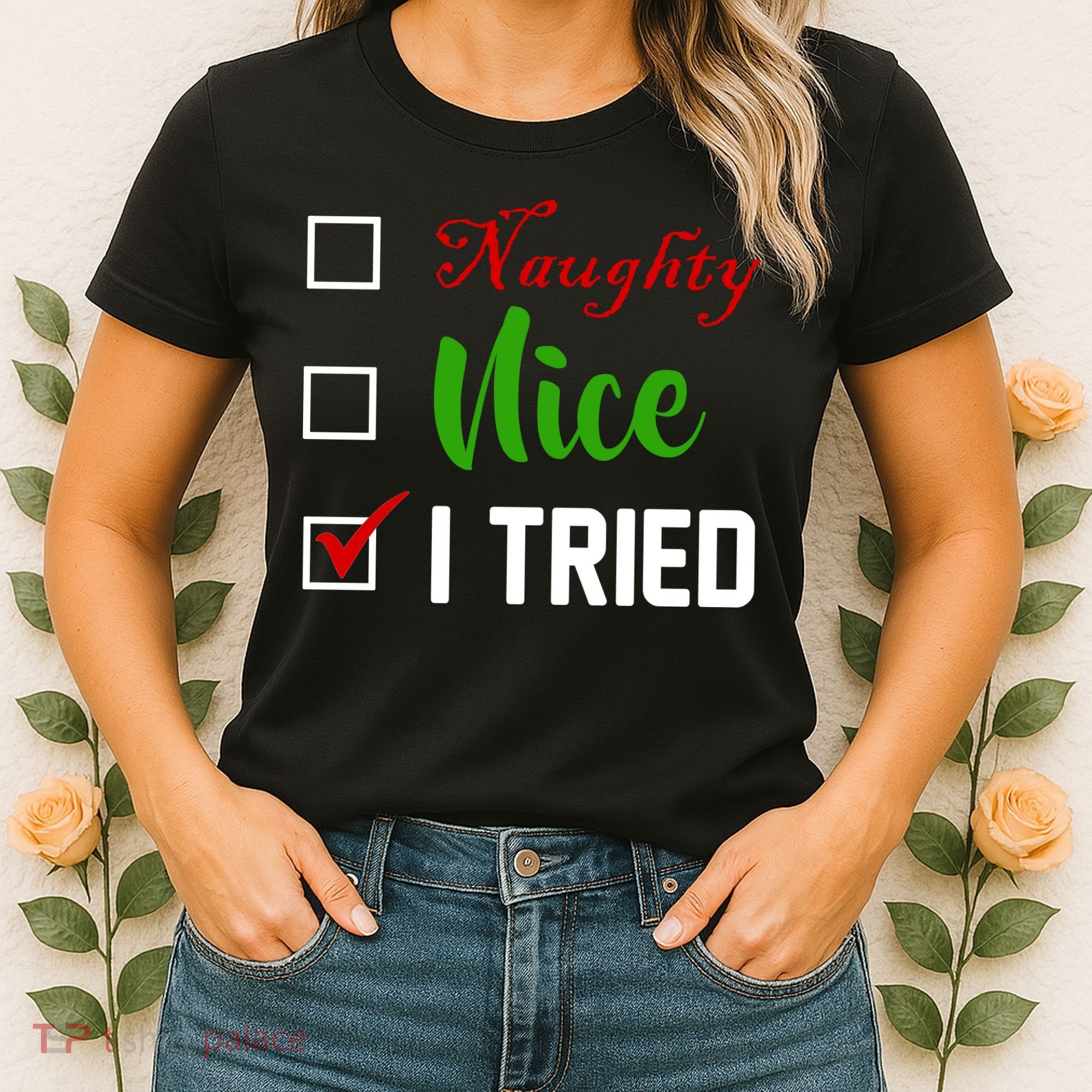 Naughty Nice I Tried Funny Xmas Women's T-Shirt