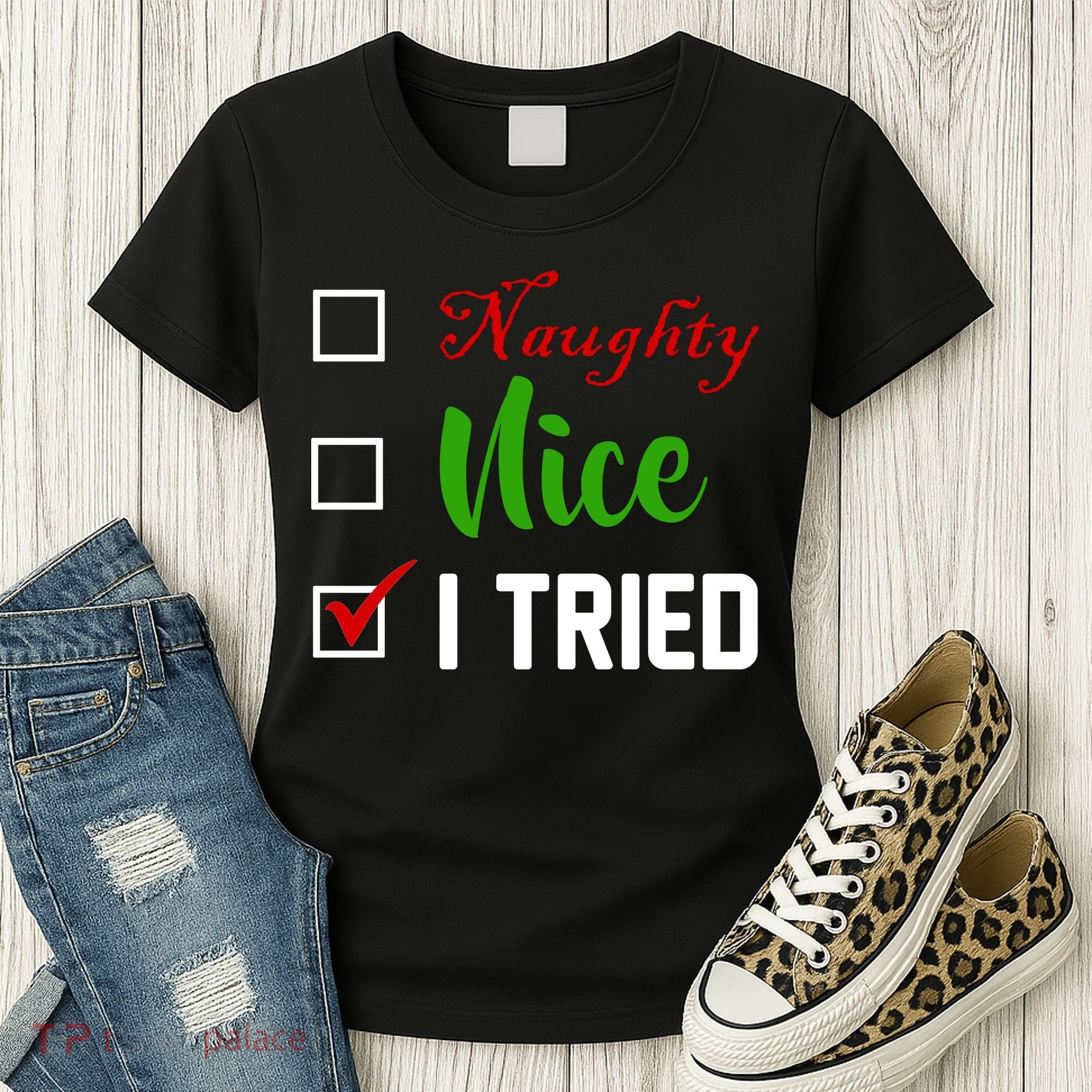 Naughty Nice I Tried Funny Xmas Women's T-Shirt