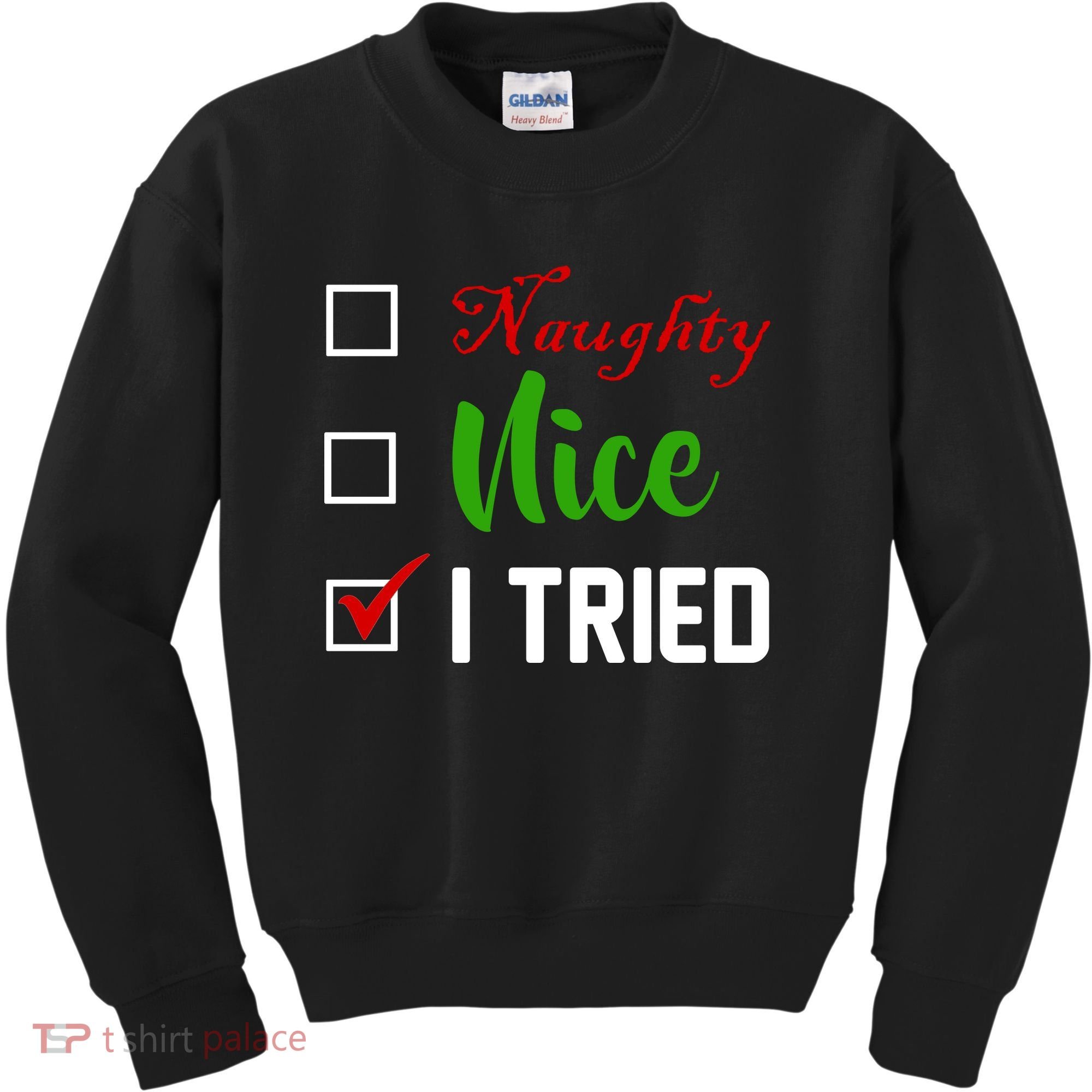 Naughty Nice I Tried Funny Xmas Kids Sweatshirt