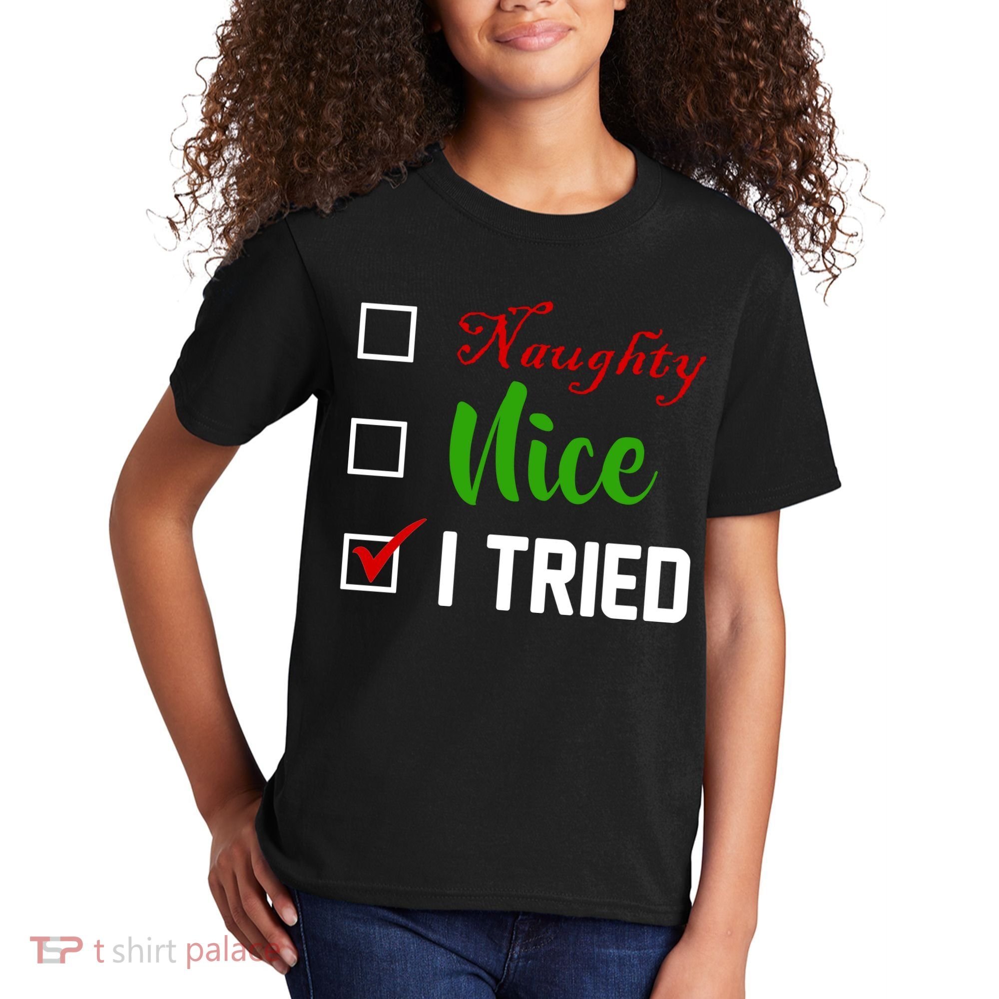 Naughty Nice I Tried Funny Xmas Kids T-Shirt