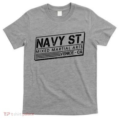 Navy St Mixed Martial Arts Venice Ca T-Shirt