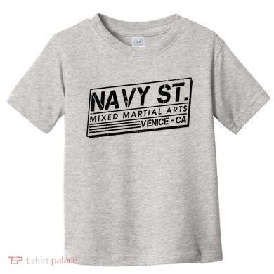 Navy St Mixed Martial Arts Venice Ca Toddler T-Shirt