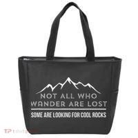 Not All Who Wander Are Lost Some Are Looking For Cool Rocks Tote Bag thumb 0