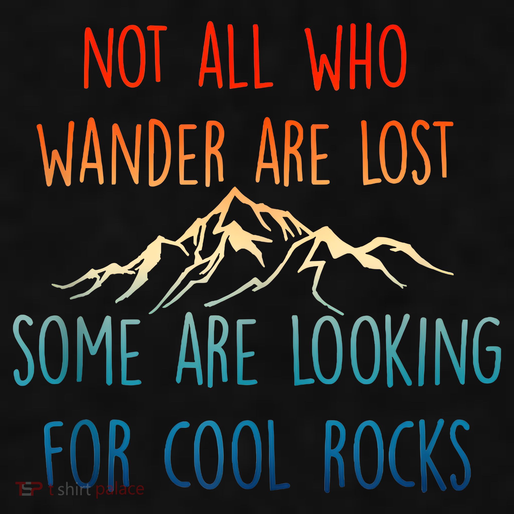Not All Who Wander Are Lost Some Are Looking For Cool Rocks Ladies PosiCharge Tri-Blend Wicking Tank