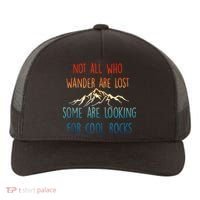 Not All Who Wander Are Lost Some Are Looking For Cool Rocks Yupoong Adult 5-Panel Trucker Hat thumb 0