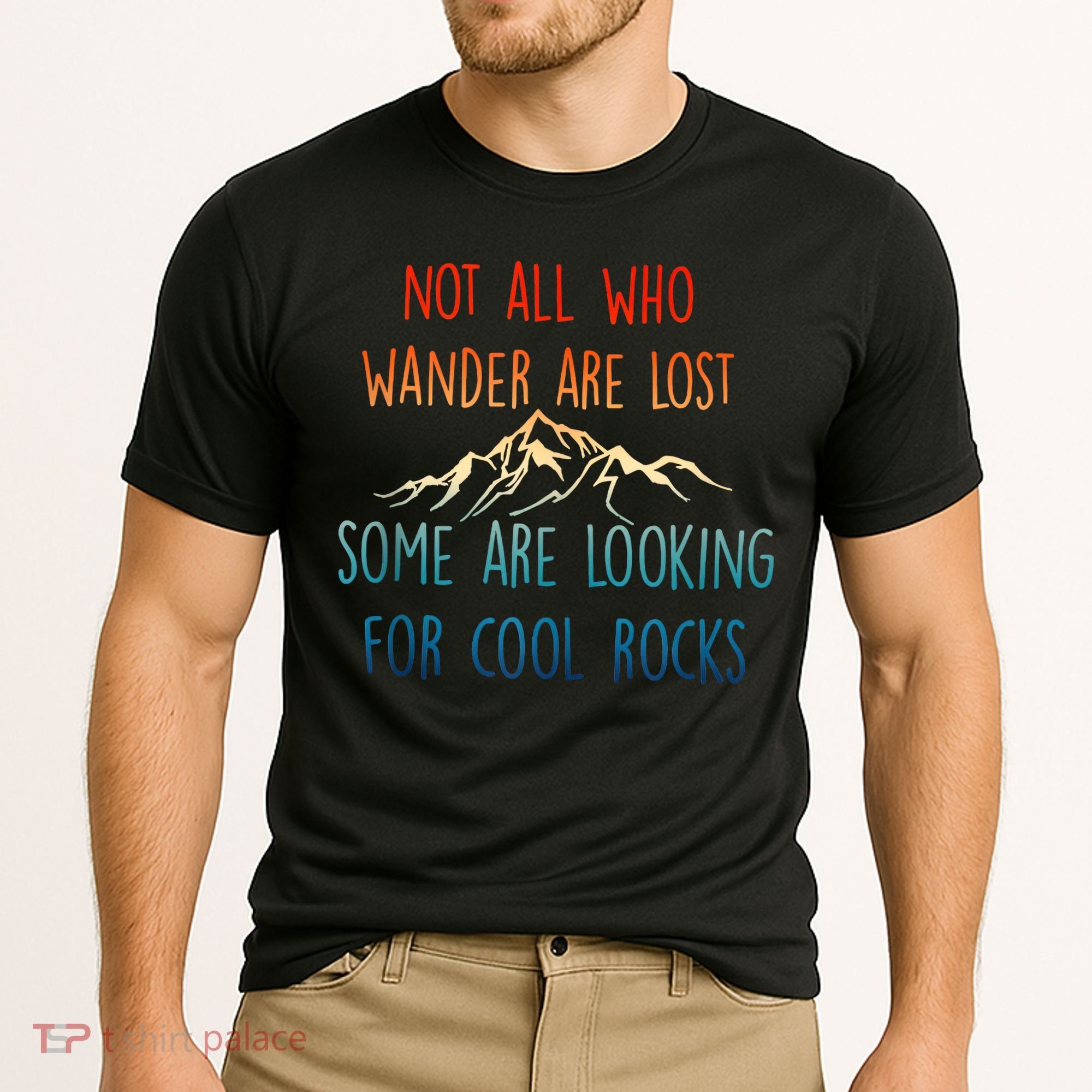 Not All Who Wander Are Lost Some Are Looking For Cool Rocks Cooling Performance Crew T-Shirt