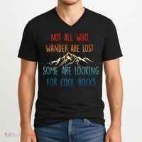Not All Who Wander Are Lost Some Are Looking For Cool Rocks V-Neck T-Shirt thumb 2