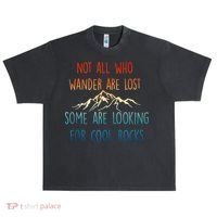 Not All Who Wander Are Lost Some Are Looking For Cool Rocks Urban Oversized Heavyweight T-Shirt thumb 0