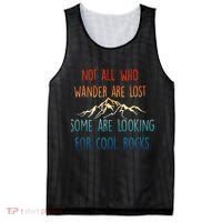 Not All Who Wander Are Lost Some Are Looking For Cool Rocks Mesh Reversible Basketball Jersey Tank thumb 0