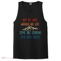 Not All Who Wander Are Lost Some Are Looking For Cool Rocks PosiCharge Competitor Tank thumb 0