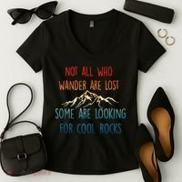 Not All Who Wander Are Lost Some Are Looking For Cool Rocks Women's V-Neck T-Shirt thumb 2