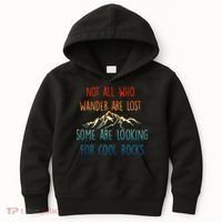 Not All Who Wander Are Lost Some Are Looking For Cool Rocks Kids Hoodie thumb 0