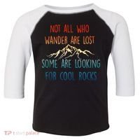 Not All Who Wander Are Lost Some Are Looking For Cool Rocks Toddler Fine Jersey T-Shirt thumb 0