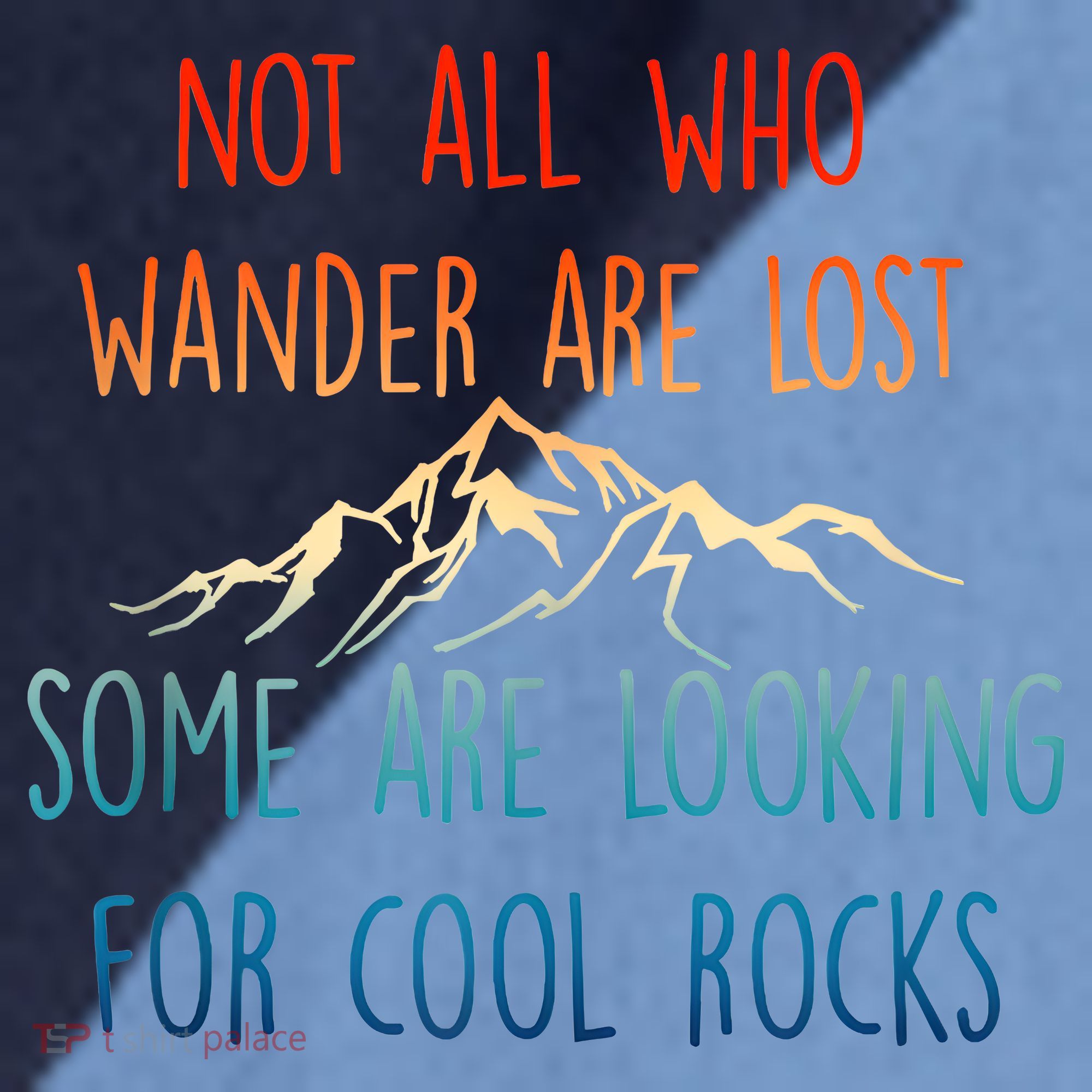 Not All Who Wander Are Lost Some Are Looking For Cool Rocks Raglan Baseball Sleeve Shirt
