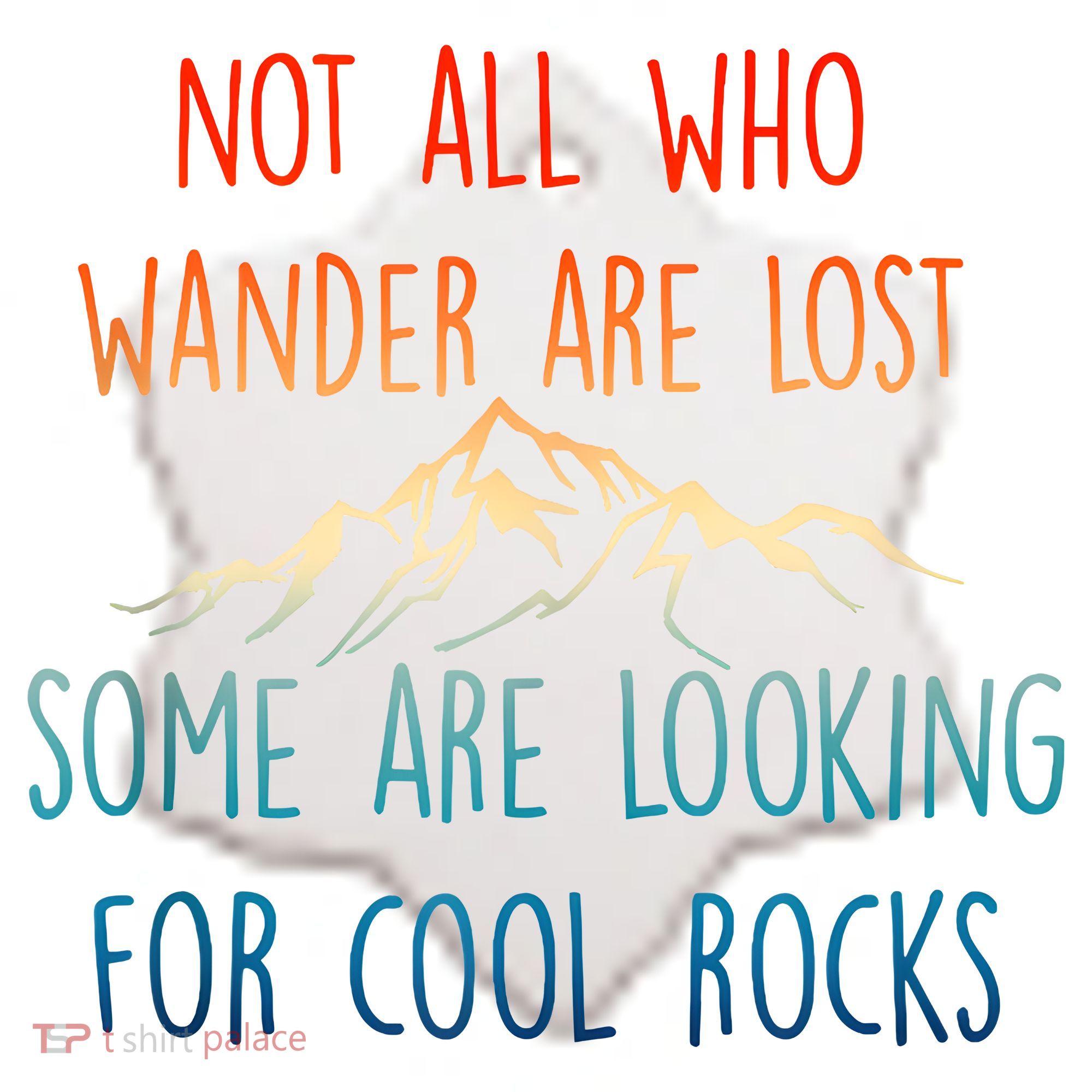 Not All Who Wander Are Lost Some Are Looking For Cool Rocks Ceramic Ornament