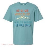 Not All Who Wander Are Lost Some Are Looking For Cool Rocks Sueded Cloud Jersey T-Shirt thumb 0