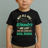 Not All Who Wander Are Lost Some Are Looking For Cool Rocks Toddler T-Shirt thumb 2