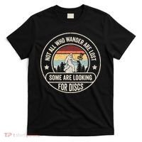 Not All Who Wander Are Lost Disc Golf Father's Day T-Shirt thumb 0