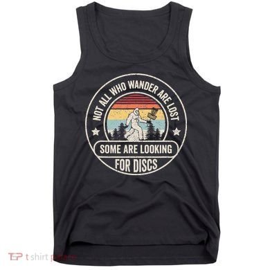 Not All Who Wander Are Lost Disc Golf Father's Day Tank Top