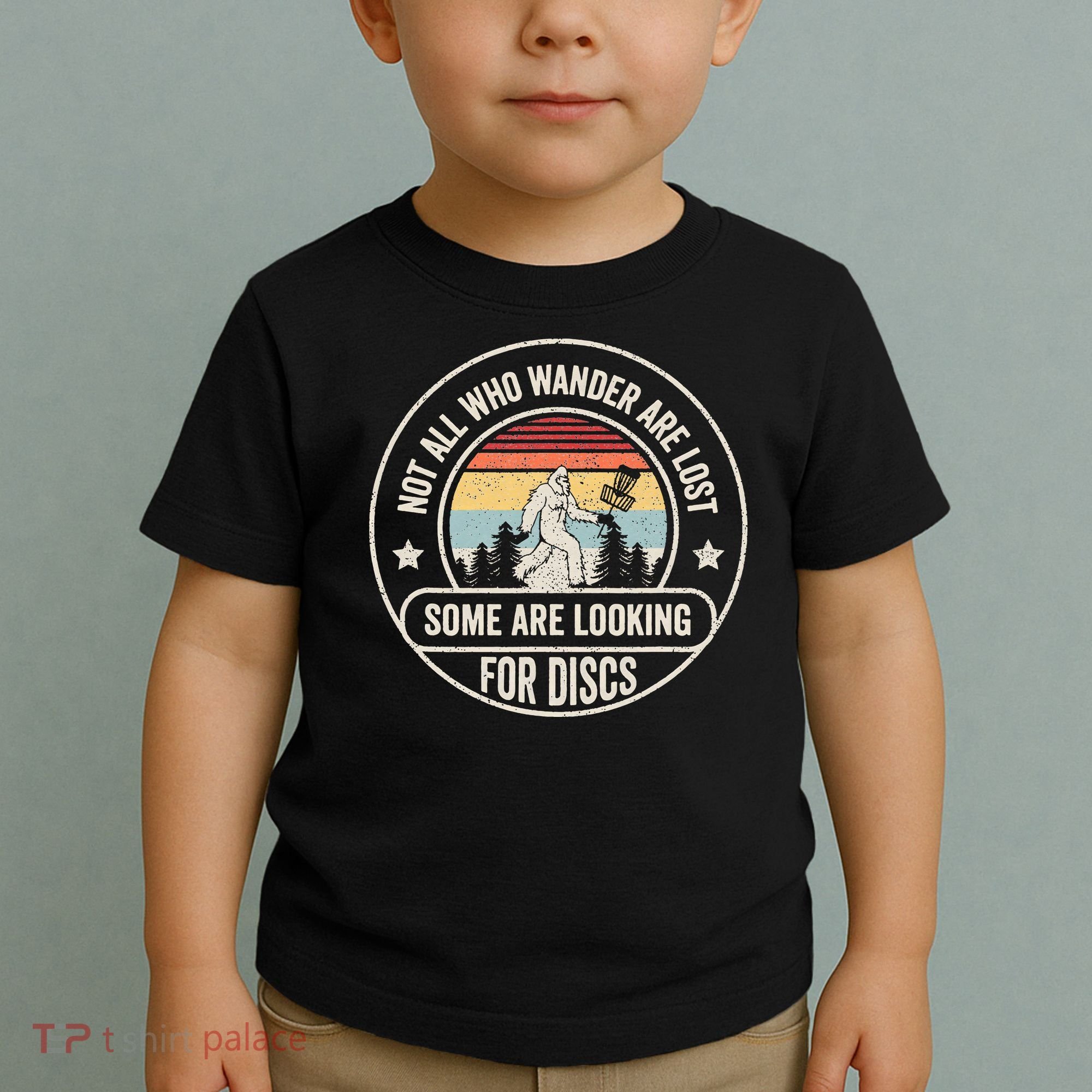 Not All Who Wander Are Lost Disc Golf Father's Day Toddler T-Shirt