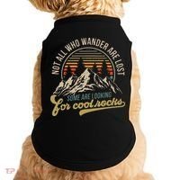 Not All Who Wander Are Lost Some Are Looking For Cool Rocks Doggie Tank thumb 0