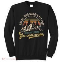 Not All Who Wander Are Lost Some Are Looking For Cool Rocks Sweatshirt thumb 0