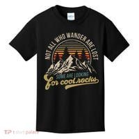 Not All Who Wander Are Lost Some Are Looking For Cool Rocks Kids T-Shirt thumb 0