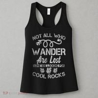 Not All Who Wander Are Lost Some Are Looking For Cool Rocks Women's Tank Top thumb 3