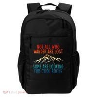 Not All Who Wander Are Lost Some Are Looking For Cool Rocks Backpack thumb 0