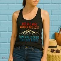 Not All Who Wander Are Lost Some Are Looking For Cool Rocks Women's Tank Top thumb 2
