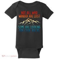 Not All Who Wander Are Lost Some Are Looking For Cool Rocks Baby Bodysuit thumb 0