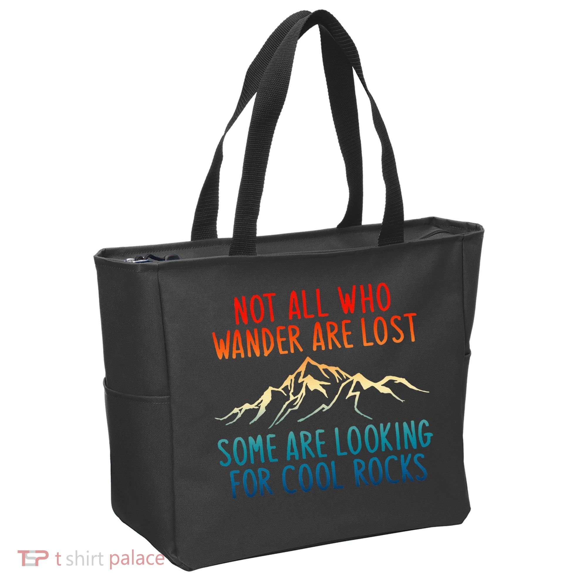 Not All Who Wander Are Lost Some Are Looking For Cool Rocks Tote Bag