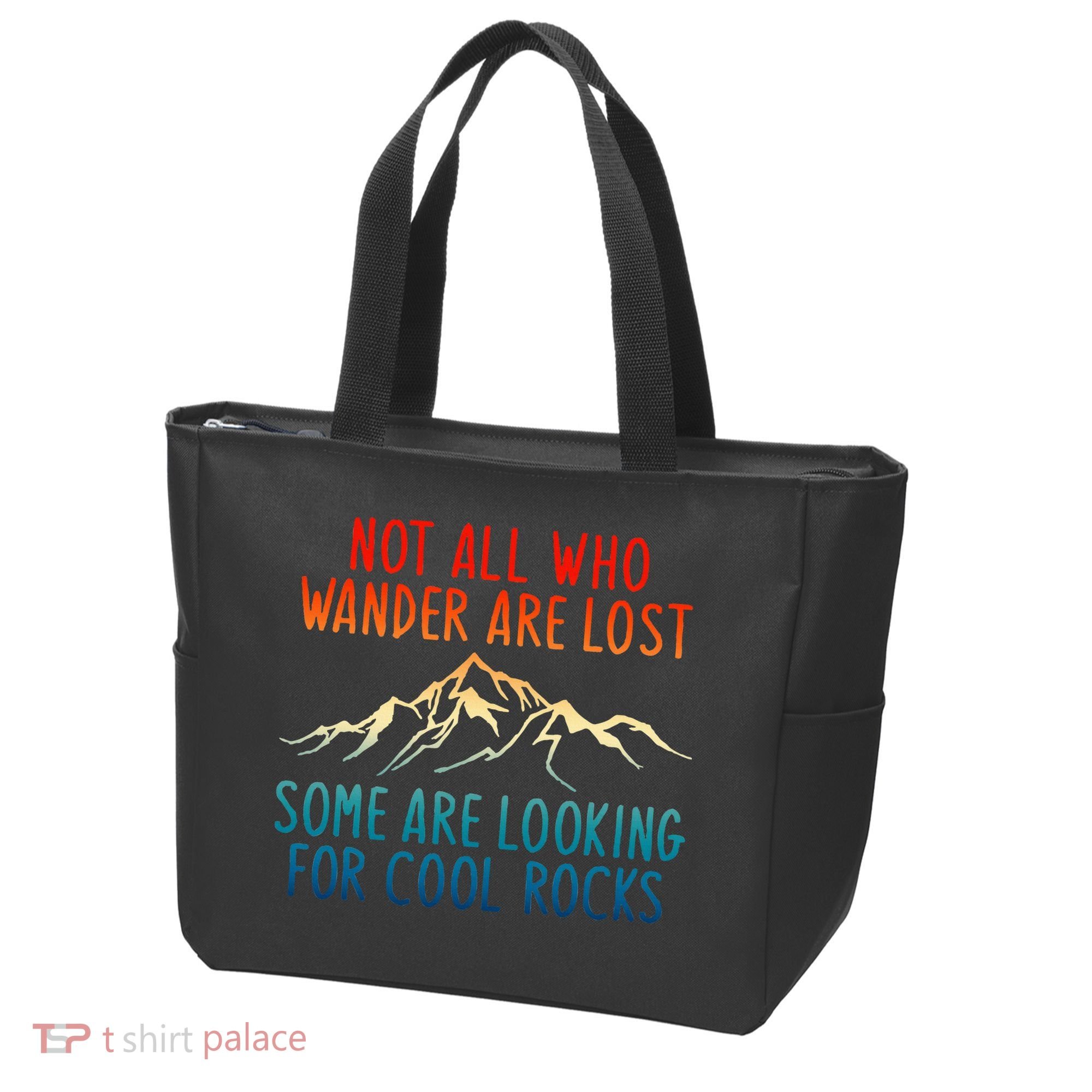 Not All Who Wander Are Lost Some Are Looking For Cool Rocks Tote Bag