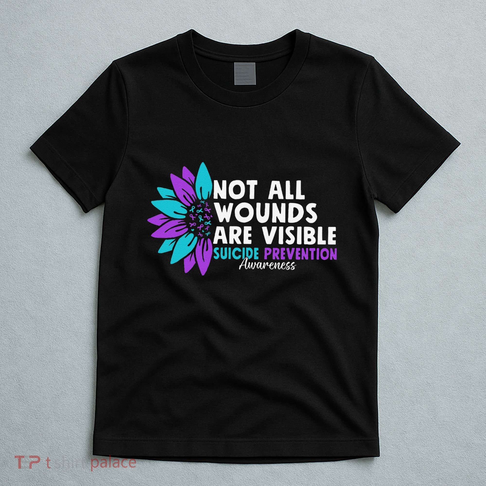 Not All Wounds Are Visible Suicide Awareness Mental Health T-Shirt