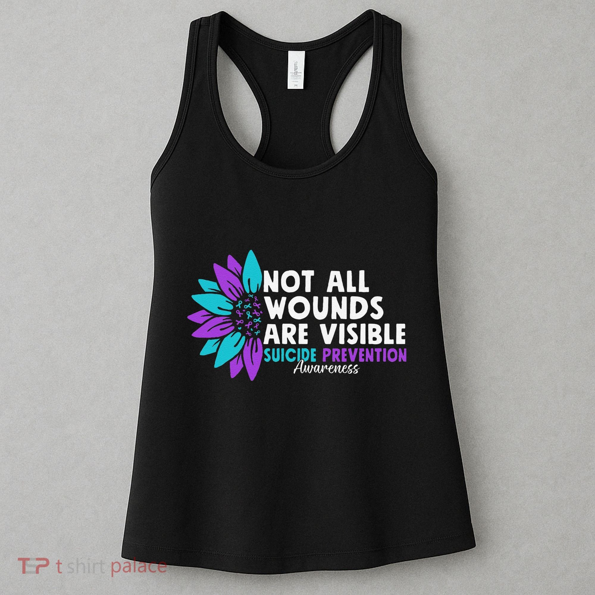 Not All Wounds Are Visible Suicide Awareness Mental Health Women's Tank Top