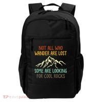 Not All Who Wander Are Lost Some Are Looking For Cool Rocks Backpack thumb 0