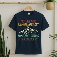 Not All Who Wander Are Lost Some Are Looking For Cool Rocks T-Shirt thumb 2