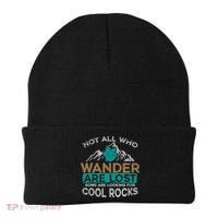 Not All Who Wander Are Lost Some Are Looking For Cool Rocks Beanie thumb 0