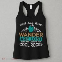 Not All Who Wander Are Lost Some Are Looking For Cool Rocks Women's Tank Top thumb 3