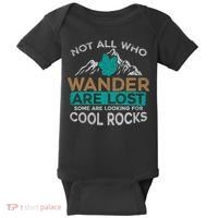 Not All Who Wander Are Lost Some Are Looking For Cool Rocks Baby Bodysuit thumb 0