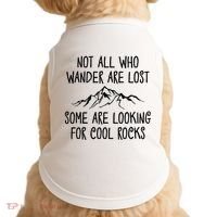 Not All Who Wander Are Lost Some Are Looking For Cool Rocks Doggie Tank thumb 0