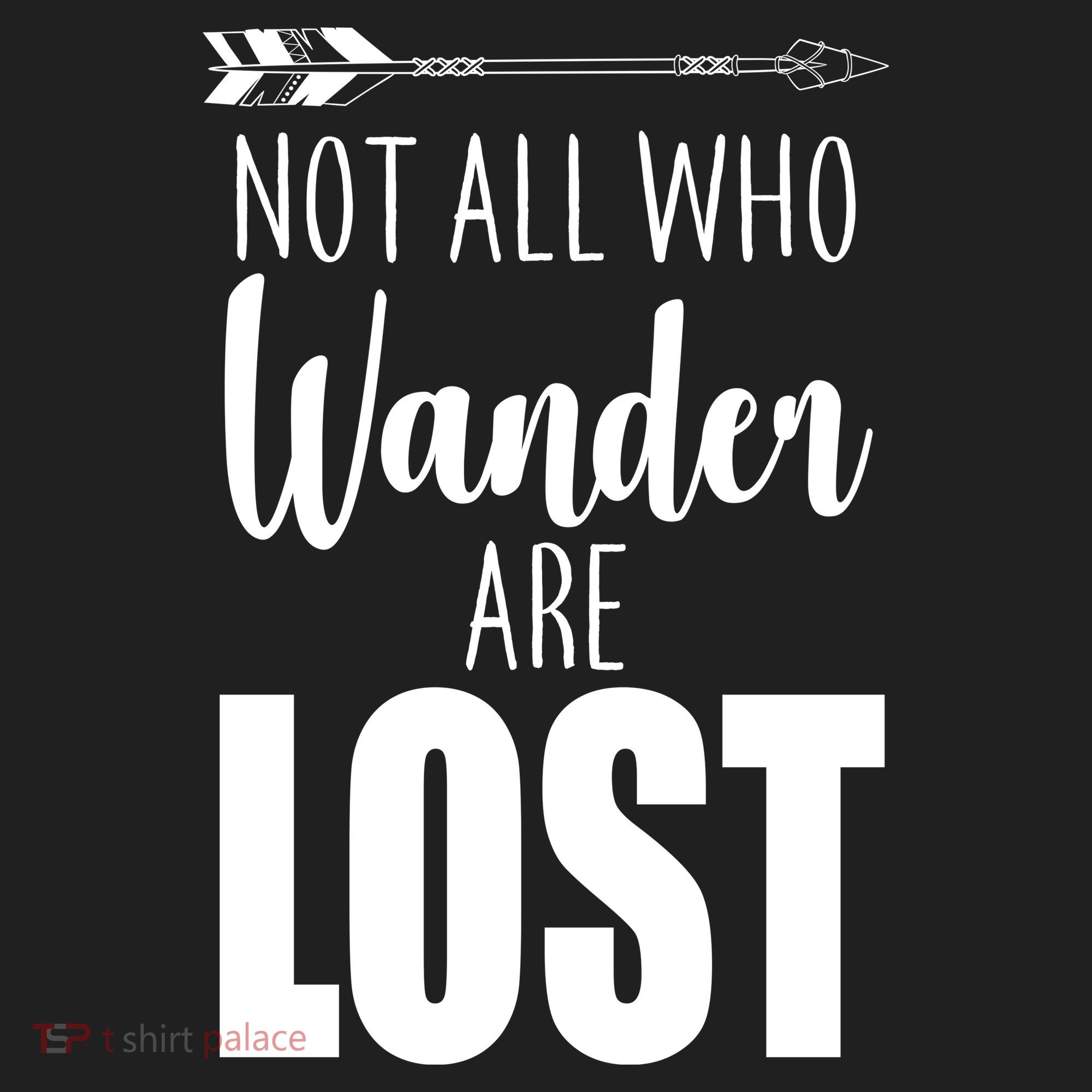 Not All Who Wander Are Lost Arrow Tumbler