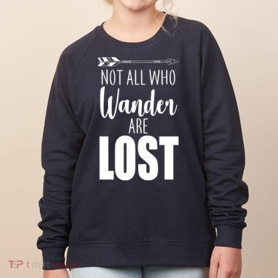 Not All Who Wander Are Lost Arrow Women's Sweatshirt
