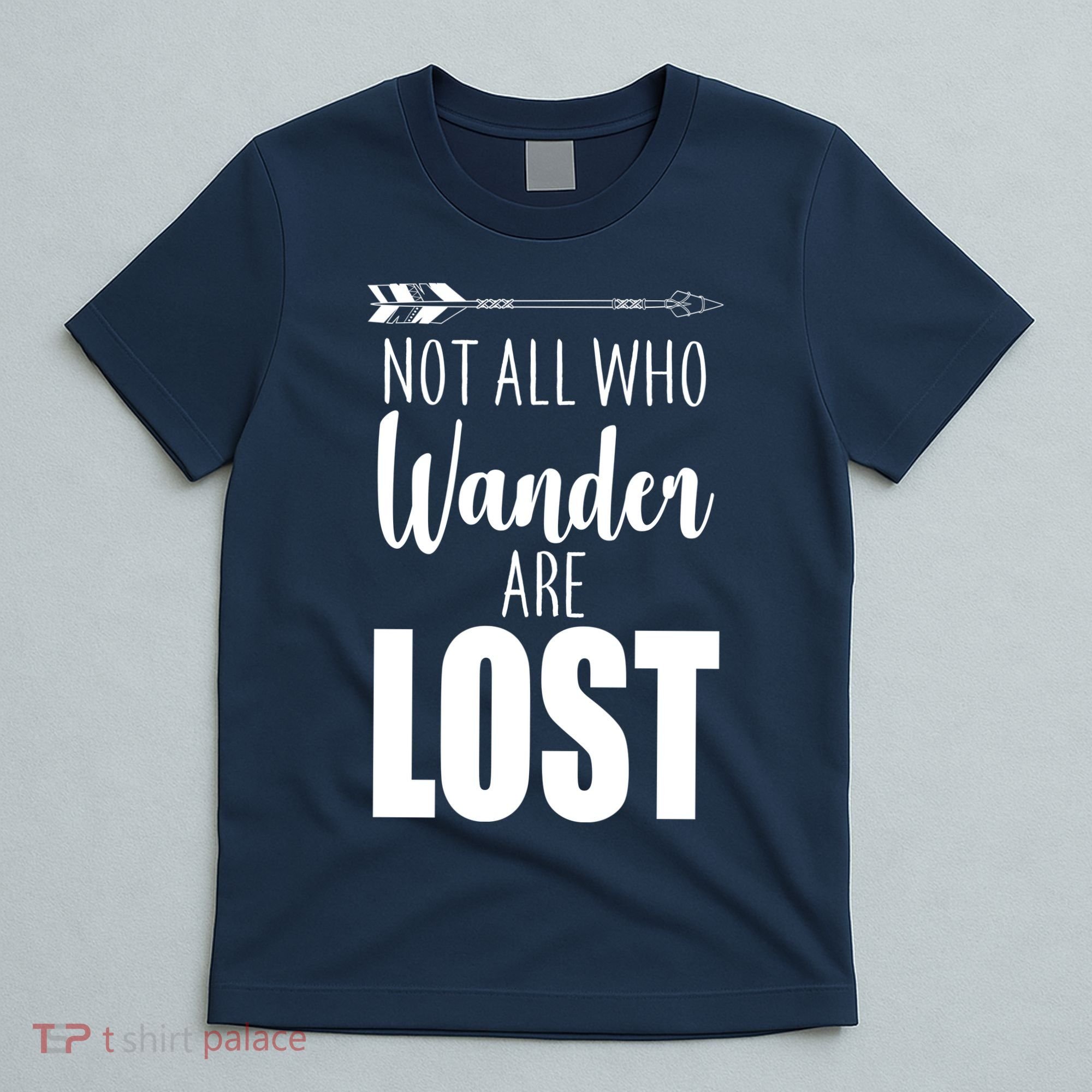 Not All Who Wander Are Lost Arrow T-Shirt