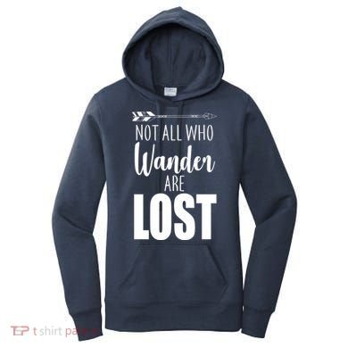 Not All Who Wander Are Lost Arrow Women's Hoodie