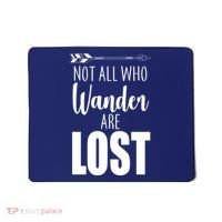 Not All Who Wander Are Lost Arrow Mousepad thumb 0