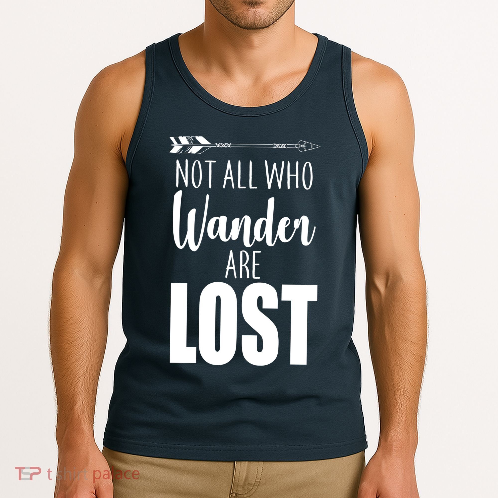 Not All Who Wander Are Lost Arrow Tank Top