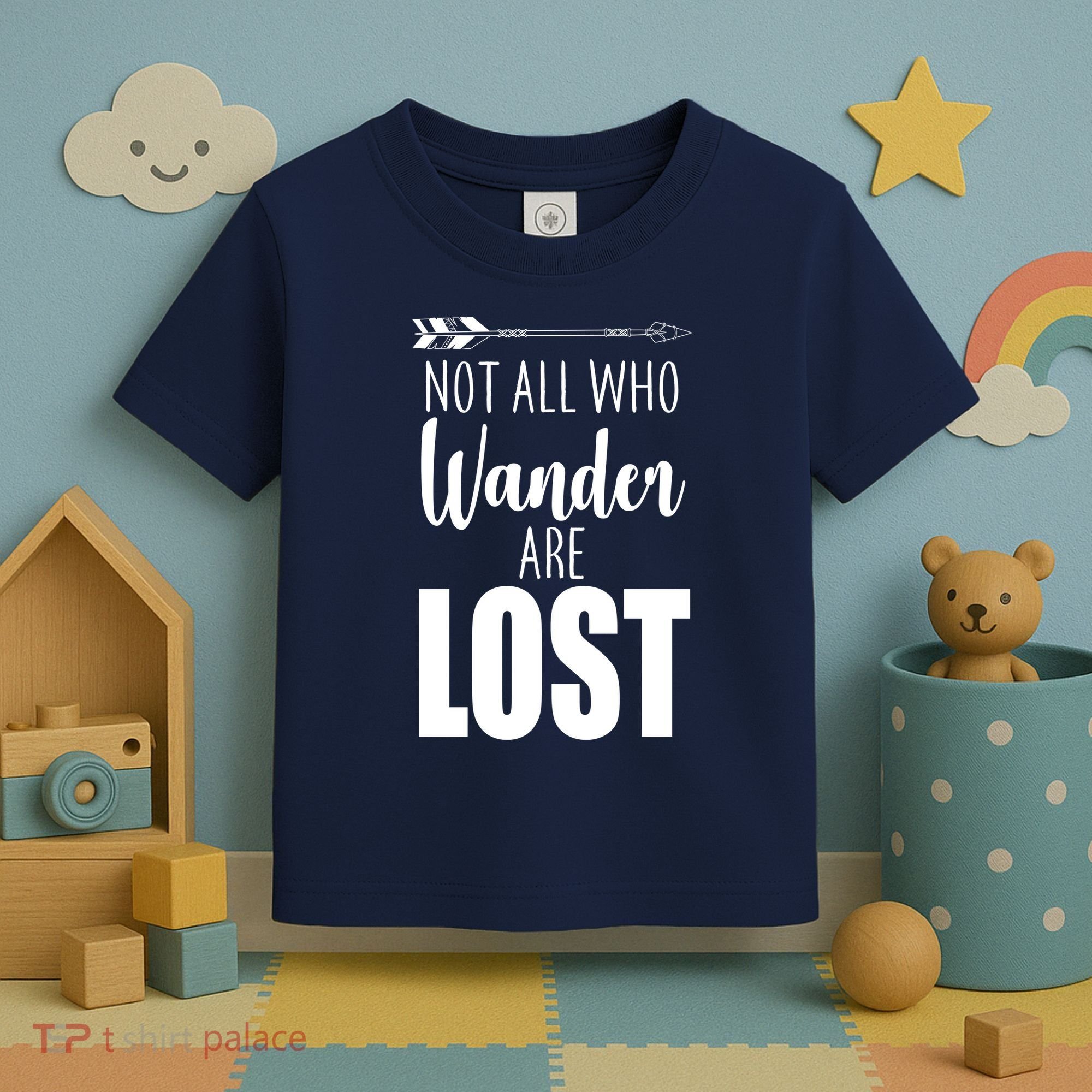 Not All Who Wander Are Lost Arrow Toddler T-Shirt