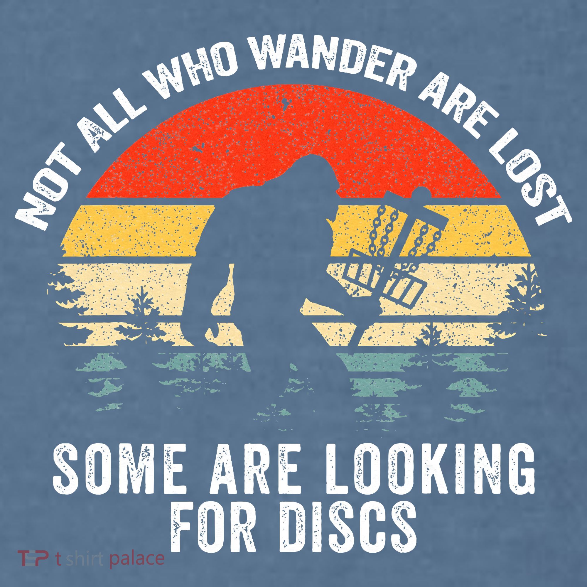 Not All Who Wander Are Lost Disc Golf Bigfoot Christmas Garment-Dyed Sweatshirt