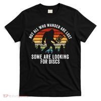 Not All Who Wander Are Lost Disc Golf Bigfoot Sasquatch T-Shirt thumb 0